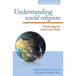 Understanding World Religions: A Road Map for Justice and Peace