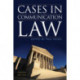 Cases in Communication Law