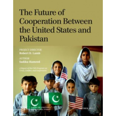 The Future of Cooperation Between the United States and Pakistan
