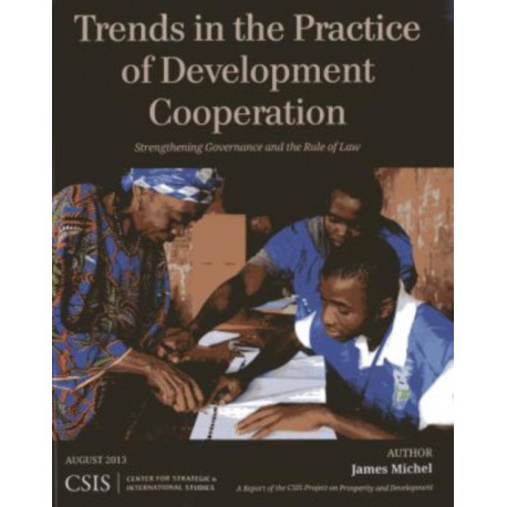 Trends in the Practice of Development Cooperation: Strengthening Governance and the Rule of Law