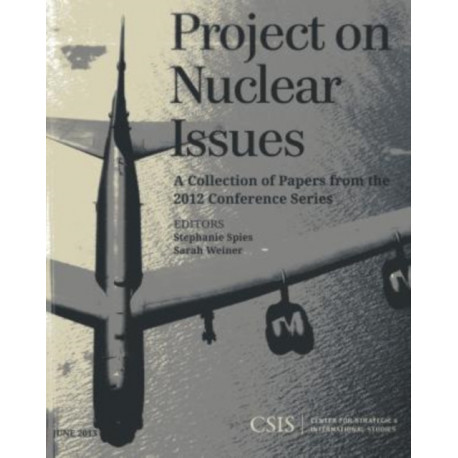 Project on Nuclear Issues: A Collection of Papers from the 2012 Conference Series