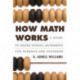 How Math Works: A Guide to Grade School Arithmetic for Parents and Teachers
