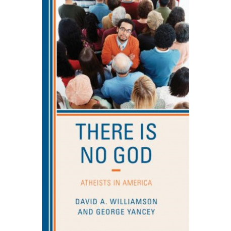 There Is No God: Atheists in America