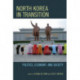 North Korea in Transition: Politics, Economy, and Society