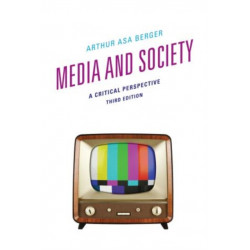 Media and Society: A Critical Perspective