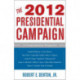 The 2012 Presidential Campaign: A Communication Perspective