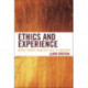 Ethics and Experience: Moral Theory from Just War to Abortion