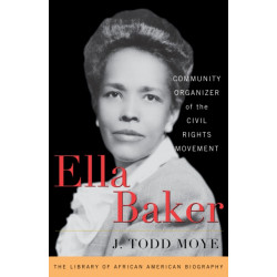 Ella Baker: Community Organizer of the Civil Rights Movement
