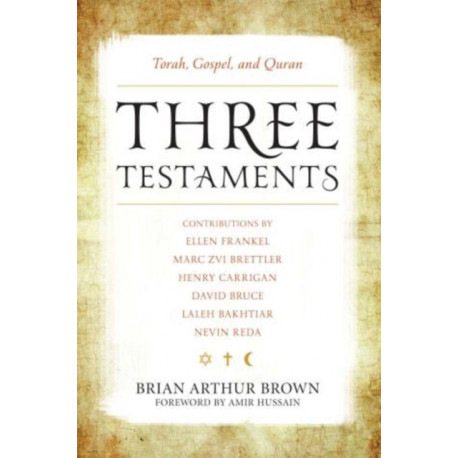 Three Testaments: Torah, Gospel, and Quran