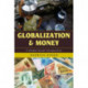 Globalization and Money: A Global South Perspective
