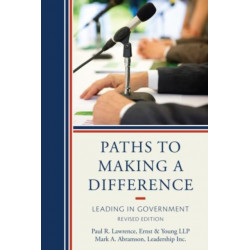 Paths to Making a Difference: Leading in Government
