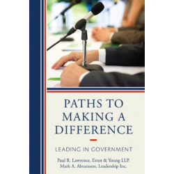 Paths to Making a Difference: Leading in Government