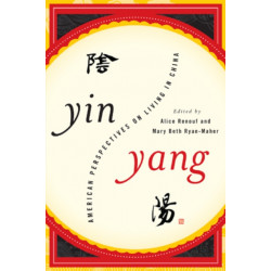 Yin-Yang: American Perspectives on Living in China