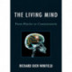The Living Mind: From Psyche to Consciousness