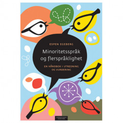 Minoritetsspråk og flerspråklighet : en håndbok i utredning og vurdering: en håndbok i utredning og vurdering