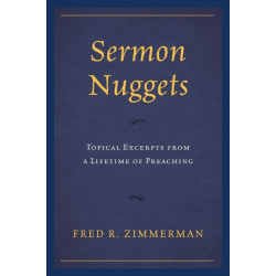 Sermon Nuggets: Topical Excerpts from a Lifetime of Preaching