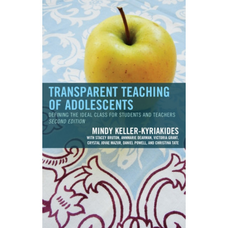 Transparent Teaching of Adolescents: Defining the Ideal Class for Students and Teachers