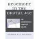 Hegemony in the Digital Age: The Arab/Israeli Conflict Online