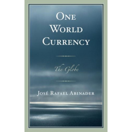 One World Currency: The Globe