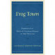 Frog Town: Portrait of a French Canadian Parish in New England