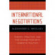 International Negotiations: Theory, Practice and the Connection with Domestic Politics