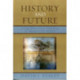 History and Future: Using Historical Thinking to Imagine the Future