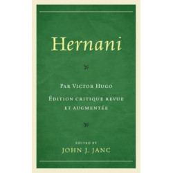 Hernani: Edition critique revue et augmentee