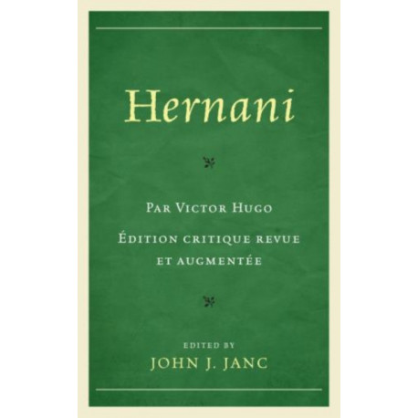 Hernani: Edition critique revue et augmentee