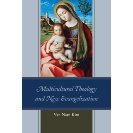 Multicultural Theology and New Evangelization