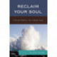 Reclaim Your Soul: Your Path to Healing