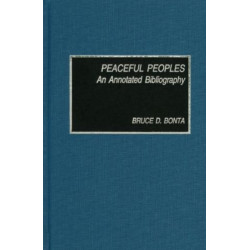 Peaceful Peoples: An Annotated Bibliography
