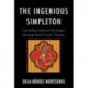 The Ingenious Simpleton: Upending Imposed Ideologies through Brief Comic Theatre