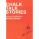 Chalk Talk Stories