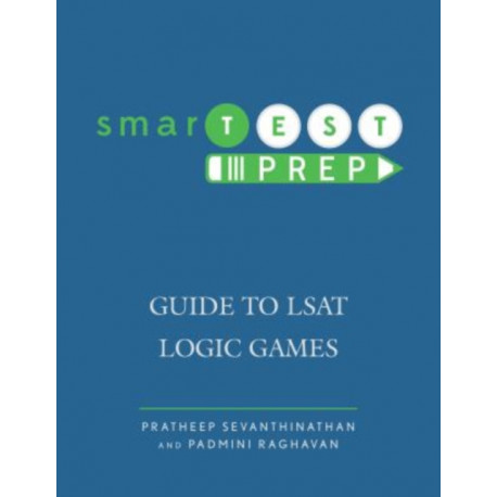 smarTEST Prep: Guide to LSAT Logic Games