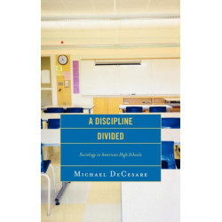 A Discipline Divided: Sociology in American High Schools