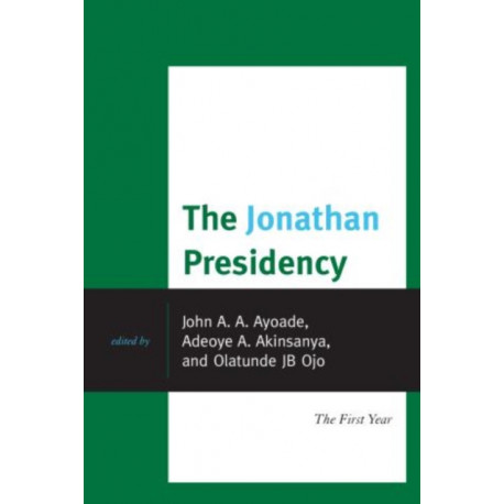 The Jonathan Presidency: The First Year
