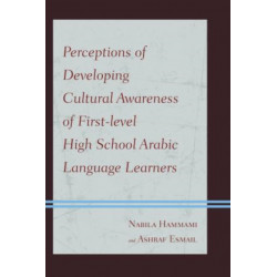 Perceptions of Developing Cultural Awareness of First-level High School Arabic Language Learners