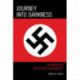 Journey into Darkness: An American in Hitler's Wehrmacht