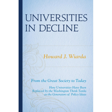 Universities in Decline: From the Great Society to Today