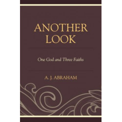 Another Look: One God and Three Faiths
