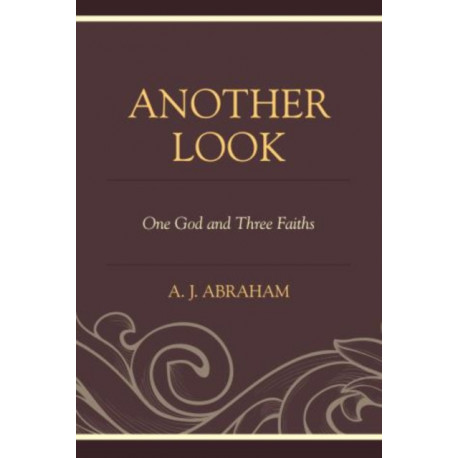 Another Look: One God and Three Faiths