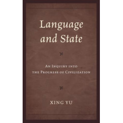 Language and State: An Inquiry into the Progress of Civilization
