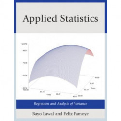 Applied Statistics: Regression and Analysis of Variance