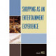 Shopping as an Entertainment Experience