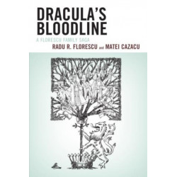 Dracula's Bloodline: A Florescu Family Saga