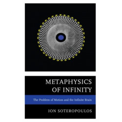 Metaphysics of Infinity: The Problem of Motion and the Infinite Brain