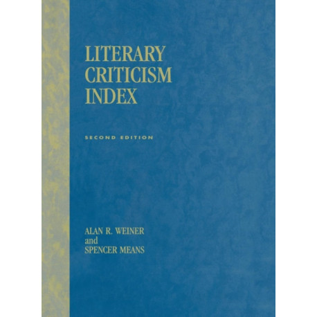 Literary Criticism Index: 2nd Ed.