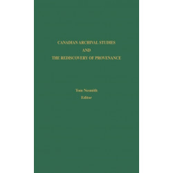 Canadian Archival Studies and the Rediscovery of Provenance