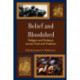 Belief and Bloodshed: Religion and Violence across Time and Tradition