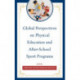 Global Perspectives on Physical Education and After-School Sport Programs